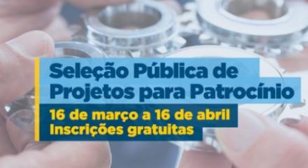 cartaz diz: seleção púbica de projetos para patrocínio do Crea-SC