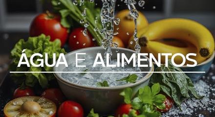 água e alimentos